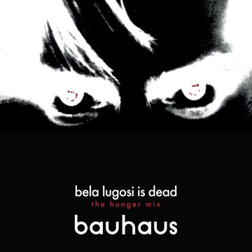 Obálka uvítací melodie Bela Lugosi Is Dead (The Hunger Mix)