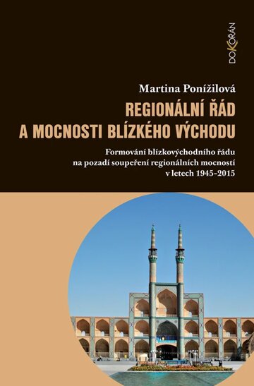 Obálka knihy Regionální řád a mocnosti Blízkého východu