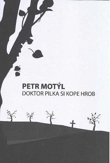 Obálka knihy Doktor Pilka si kope hrob