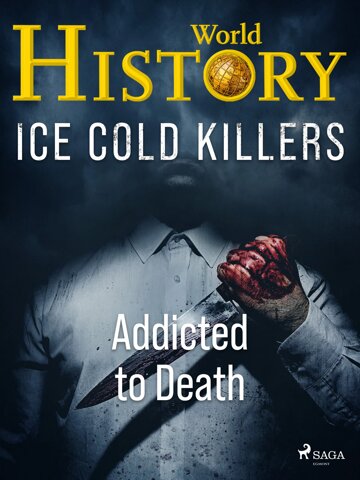 Obálka knihy Ice Cold Killers - Addicted to Death