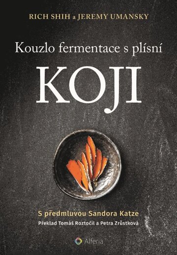 Obálka knihy Kouzlo fermentace s plísní koji