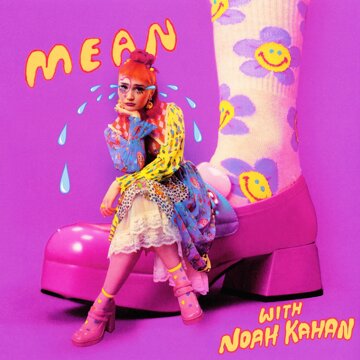 Obálka uvítací melodie MEAN! (Remix) [with Noah Kahan]