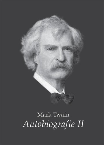 Obálka knihy Mark Twain - Autobiografie II.