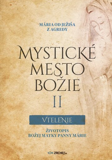Obálka knihy Mystické mesto Božie II - Vtelenie