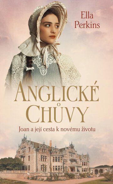 Obálka knihy Anglické chůvy - Joan a její cesta k novému životu