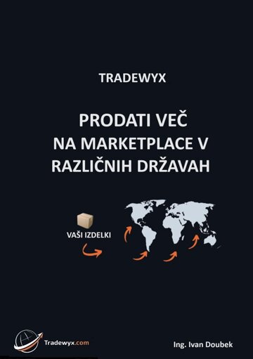 Obálka knihy TRADEWYX, PRODATI VEČ NA MARKETPLACE V RAZLIČNIH DRŽAVAH