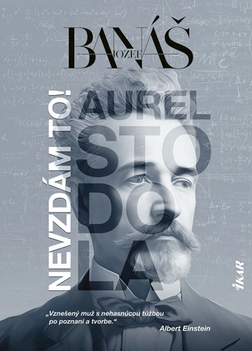Obálka knihy Nevzdám to! Aurel Stodola