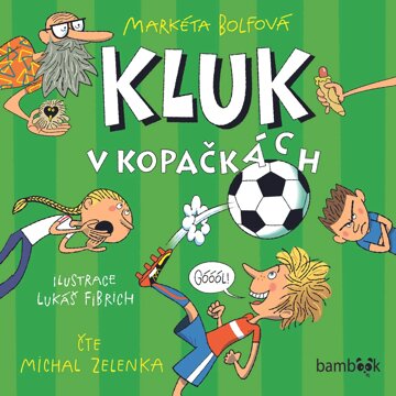 Obálka audioknihy Kluk v kopačkách