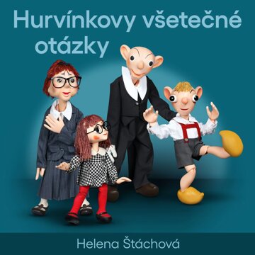 Obálka audioknihy Hurvínkovy všetečné otázky