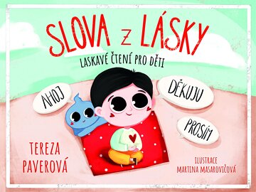 Obálka knihy Slova z lásky - laskavé čtení pro děti