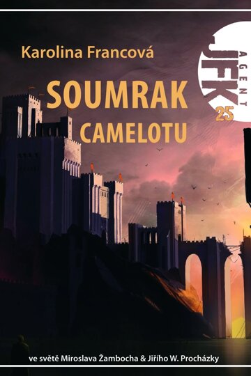 Obálka knihy JFK 025 Soumrak Camelotu
