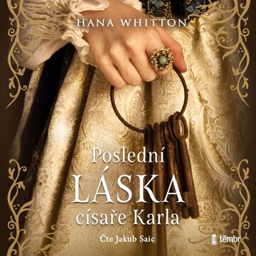 Obálka audioknihy Poslední láska císaře Karla