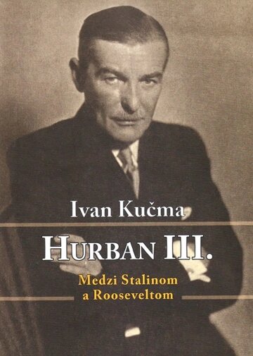 Obálka knihy Hurban III. Medzi Stalinom a Rooseveltom