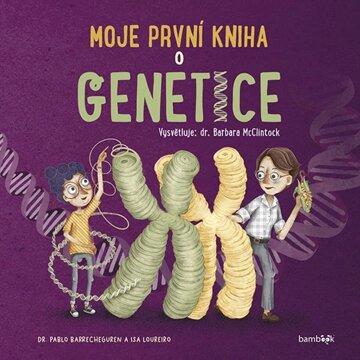 Obálka knihy Moje první kniha o genetice