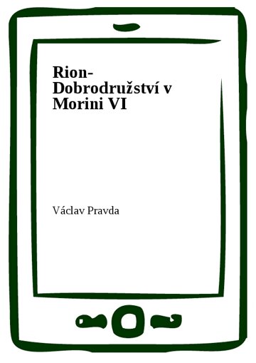 Obálka knihy Rion- Dobrodružství v Morini VI