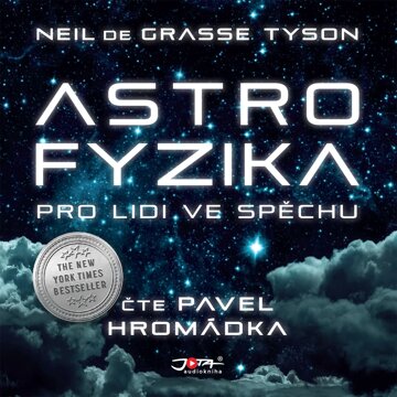 Obálka audioknihy Astrofyzika pro lidi ve spěchu