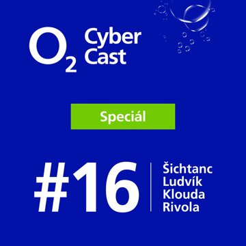 Obálka audioknihy O2 CyberCast #16 Speciál