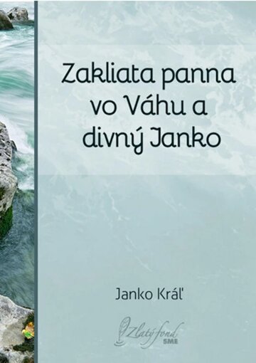 Obálka knihy Zakliata panna vo Váhu a divný Janko