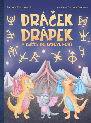 Obálka knihy Dráček Drápek a Cesta do Lávové hory