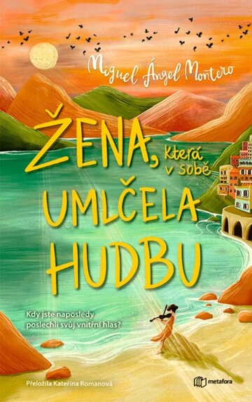 Obálka knihy Žena, která v sobě umlčela hudbu