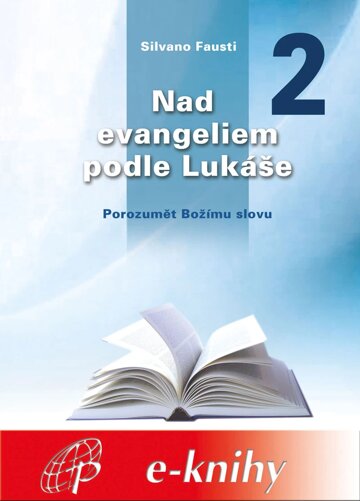Obálka knihy Nad evangeliem podle Lukáše - 2. díl
