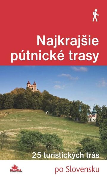 Obálka knihy Najkrajšie pútnické trasy