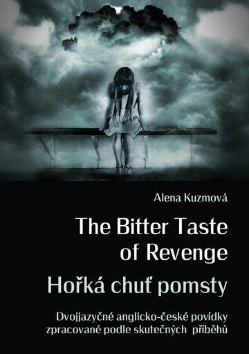 Obálka knihy The Bitter Taste of Revenge / Hořká chuť pomsty