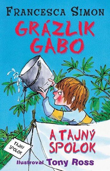 Obálka knihy Grázlik Gabo a tajný spolok