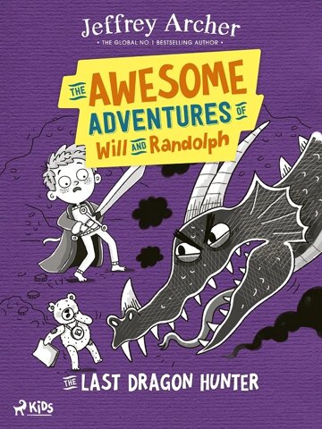 Obálka knihy The Awesome Adventures of Will and Randolph: The Last Dragon Hunter