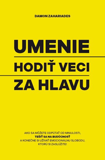 Obálka knihy Umenie hodiť veci za hlavu