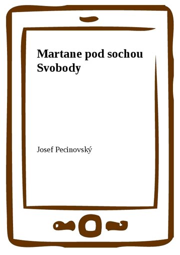 Obálka knihy Martane pod sochou Svobody