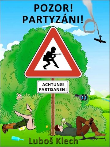 Obálka knihy POZOR! PARTYZÁNI!