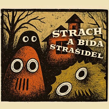 Obálka audioknihy Strach a bída strašidel