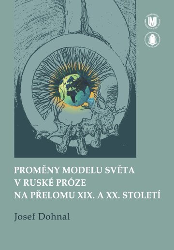 Obálka knihy Proměny modelu světa v ruské próze na přelomu XIX. a XX. století