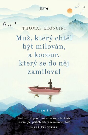 Obálka knihy Muž, který chtěl být milován a kocour, který se do něj zamiloval