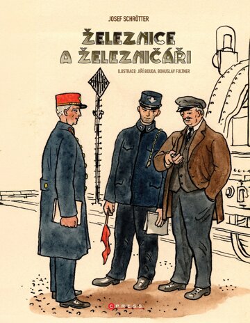 Obálka knihy Železnice a železničáři