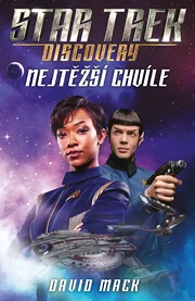 Star Trek: Discovery – Nejtěžší chvíle