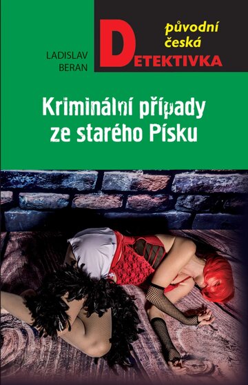 Obálka knihy Kriminální případy ze starého Písku