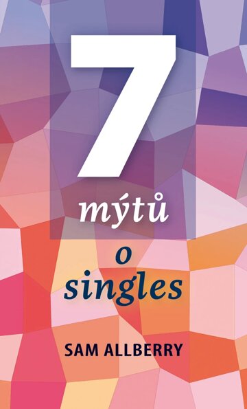 Obálka knihy 7 mýtů o singles
