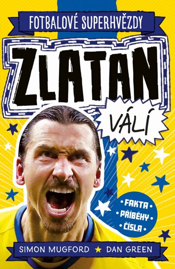 Obálka knihy Zlatan. Fotbalové superhvězdy
