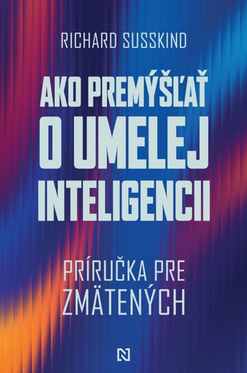 Obálka knihy Ako premýšľať o umelej inteligencii