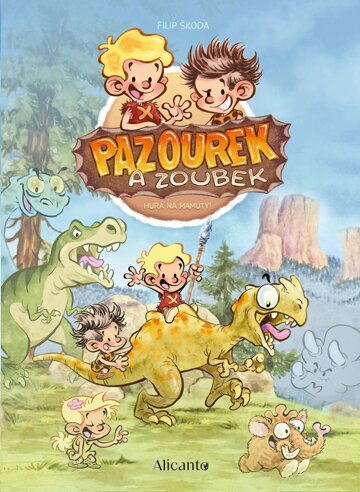 Obálka knihy Pazourek a Zoubek - Hurá na mamuty!