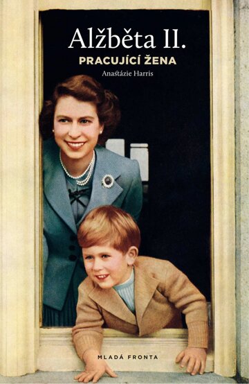 Obálka knihy Alžběta II, pracující žena