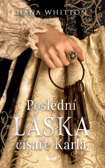 Obálka knihy Poslední láska císaře Karla