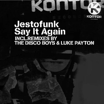 Say It Again (Luke Payton Remix)