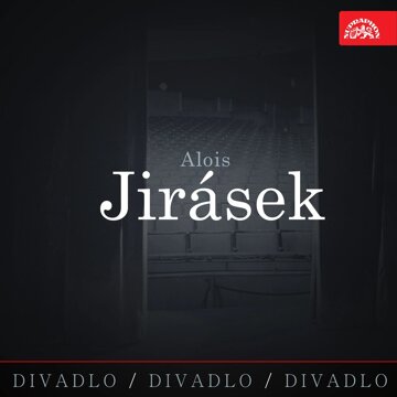 Obálka audioknihy Divadlo, divadlo, divadlo – Alois Jirásek