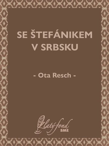 Obálka knihy Se Štefánikem v Srbsku