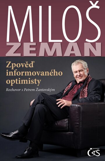 Obálka knihy Miloš Zeman - Zpověď informovaného optimisty