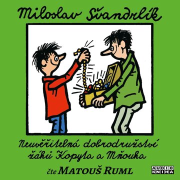 Obálka audioknihy Neuvěřitelná dobrodružství žáků Kopyta a Mňouka