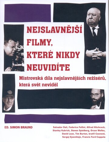 Obálka knihy Nejslavnější filmy, které nikdy neuvidíte